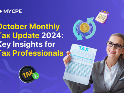 October Monthly Tax Update 2024: Key Insights for Tax Professionals