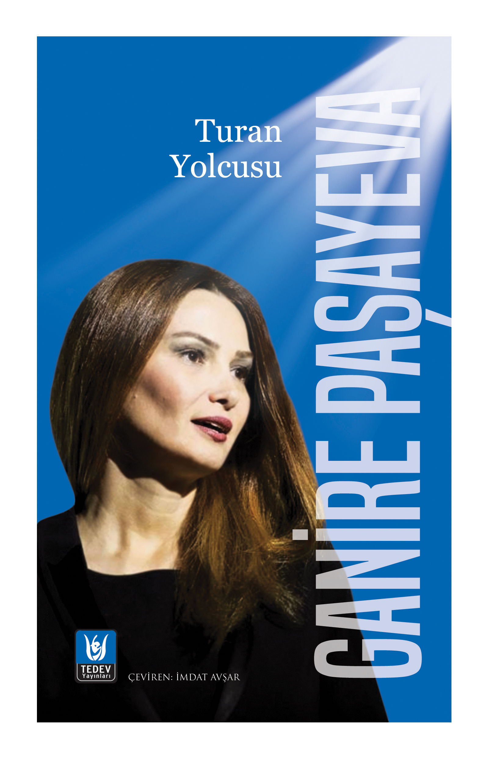 Turan Yolcusu / Ganire Paşayeva