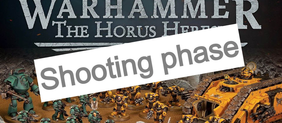 The Horus Heresy: Shooting Phase