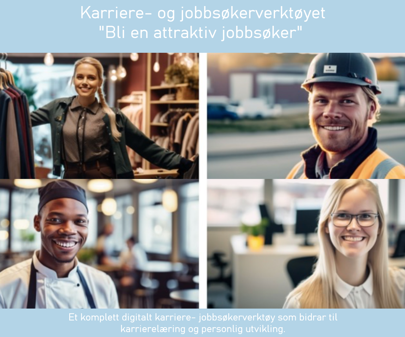 Karriereverktøy Bli en attraktiv jobbsøker