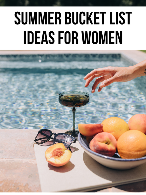 The Ultimate Summer Bucket List For Women
