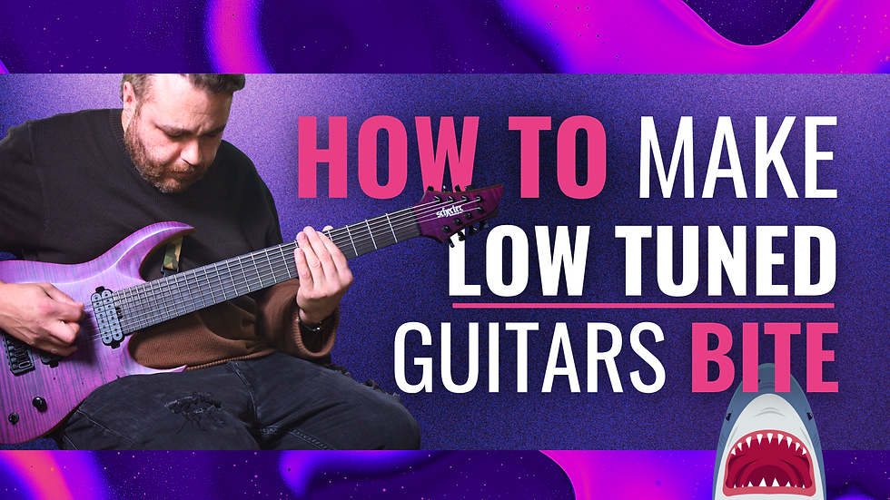 How to make low-tuned guitars bite