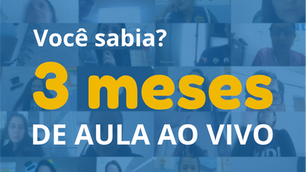 3 meses de aulas on-line