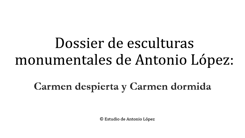 Dossier de esculturas monumentales del artista Antonio López