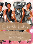 Church Lady Art and Prayer