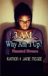 Why Am I Up? Haunted House
