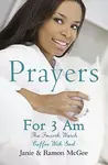 Prayers for 3 Am