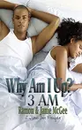 Why Am I Up?3 Am
