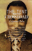The Tent and the Crossroad