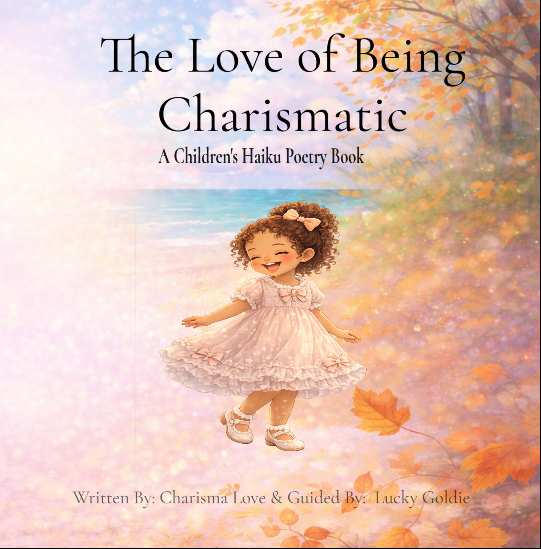 The Love of Being Charismatic: Seasonal Haiku Poetry for Children(Paperback))