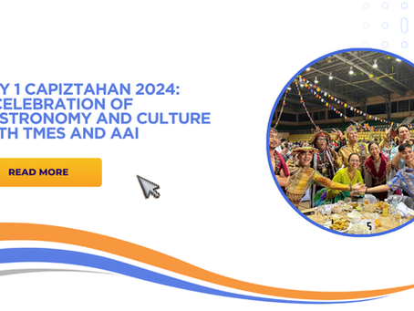 Day 1 Capiztahan 2024: A Celebration of Gastronomy and Culture with TMES and AAI