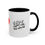 Thumbnail: Messy Heart Love lights up the world - Accent Coffee Mug (11, 15oz)