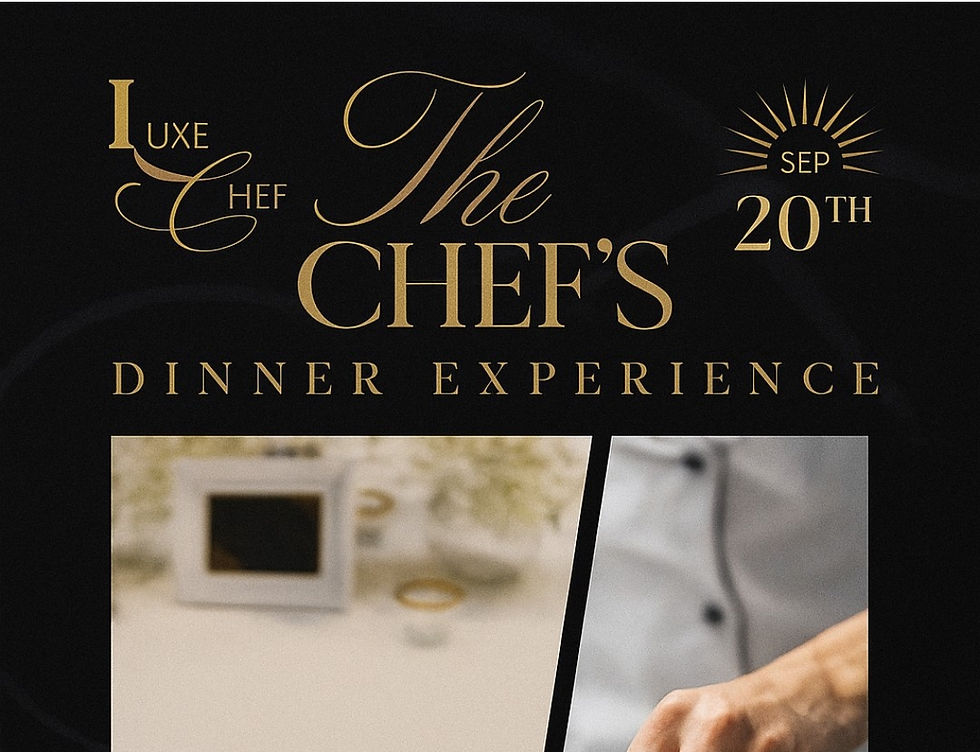 The Luxe Chef Dinner Experience