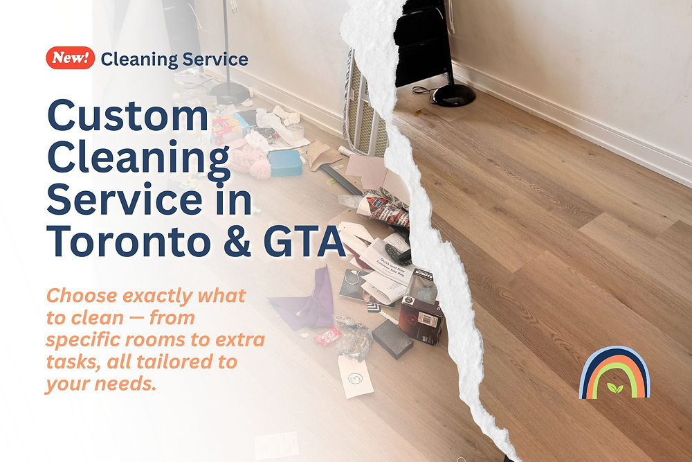 Custom Cleaning in Toronto: Clean Only What You Need (And Save Time ...