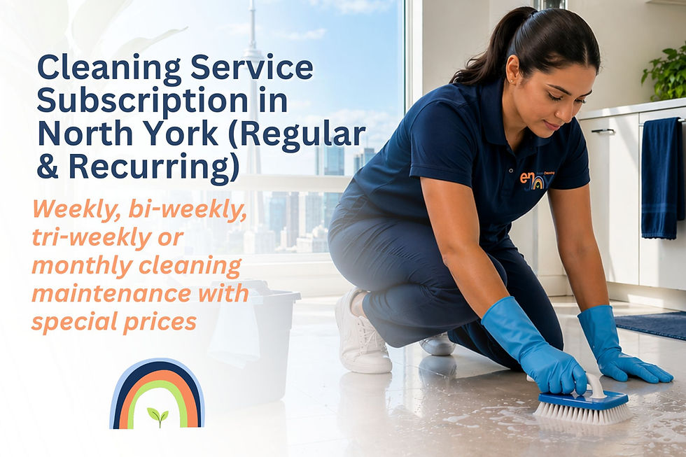 Recurring Cleaning Services in North York | Weekly, Bi-Weekly, Tri-Weekly & Monthly Cleaning