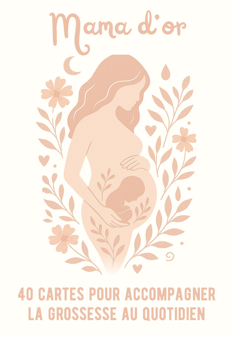 Mama d’or – 40 cartes pour accompagner la grossesse au quotidien