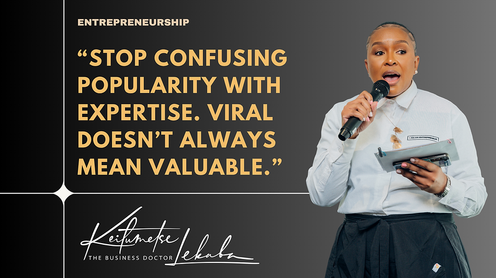 Stop Confusing Popularity with Expertise. Viral doesn’t always mean valuable.