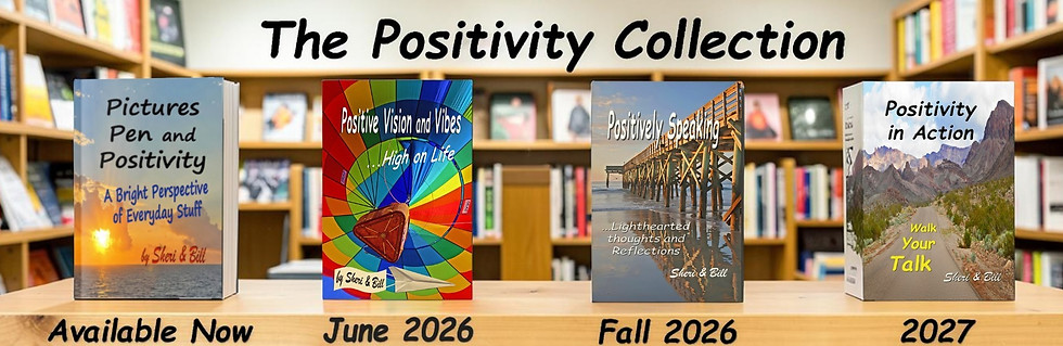 Positivity Collection Series by Sheri & Bill k_May 2026.jpg