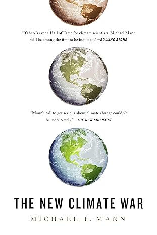 The New Climate War: The Fight to Take Back Our Planet