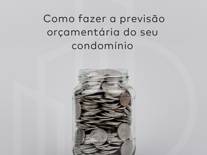 Como fazer a previsão orçamentária do seu condomínio