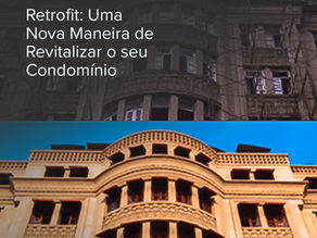 Retrofit: uma nova maneira de revitalizar o seu condomínio
