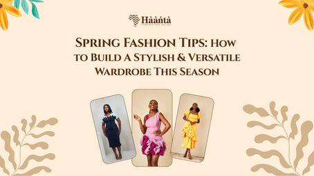 Spring fashion tips on how to build your spring wardrobe