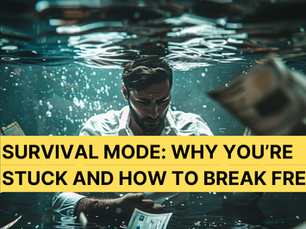 Survival Mode: Why You’re Stuck and How to Break Free