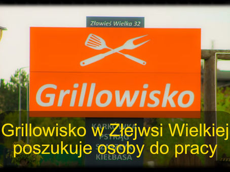 RESTAURACJA Grillowisko w Złejwsi Wielkiej poszukuje osoby do pracy