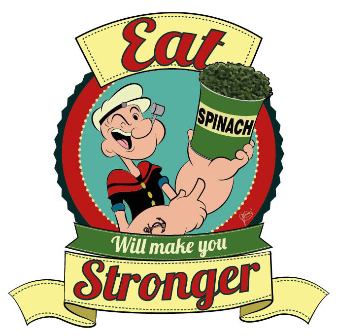 I'M STRONG TO THE FINISH CUZ I EATS MY SPINACH