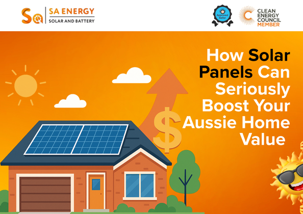 How Solar Panels Can Seriously Boost Your Aussie Home Value - power by sa energy