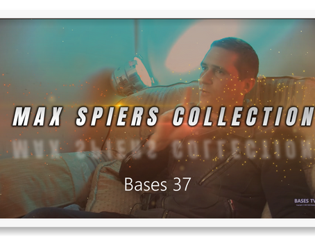 Bases 37 - The Max Spiers Collection
