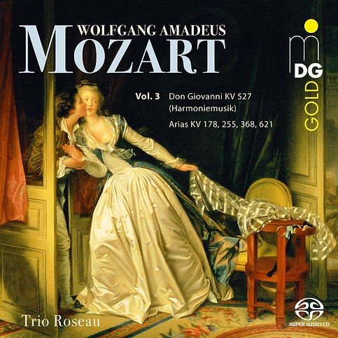 Wolfgang Amadeus Mozart (1756 - 1791) Don Giovanni KV 527 (Harmoniemusik) Arien KV 178, 255, 368, 621 Trio Roseau MDG 903 2246-6