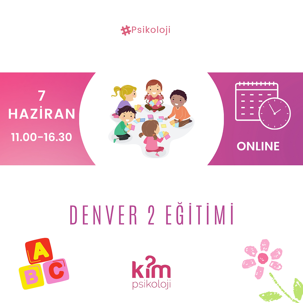 Denver II Gelişimsel Tarama Testi Nedir?