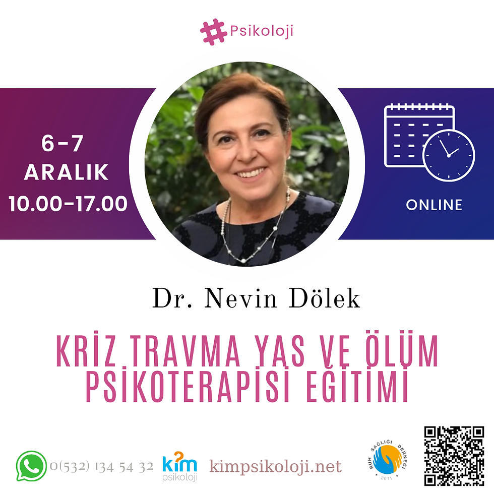 KRİZ TRAVMA YAS VE ÖLÜM PSİKOTERAPİSİ EĞİTİMİ (5)