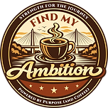 Find My Ambition Coffee