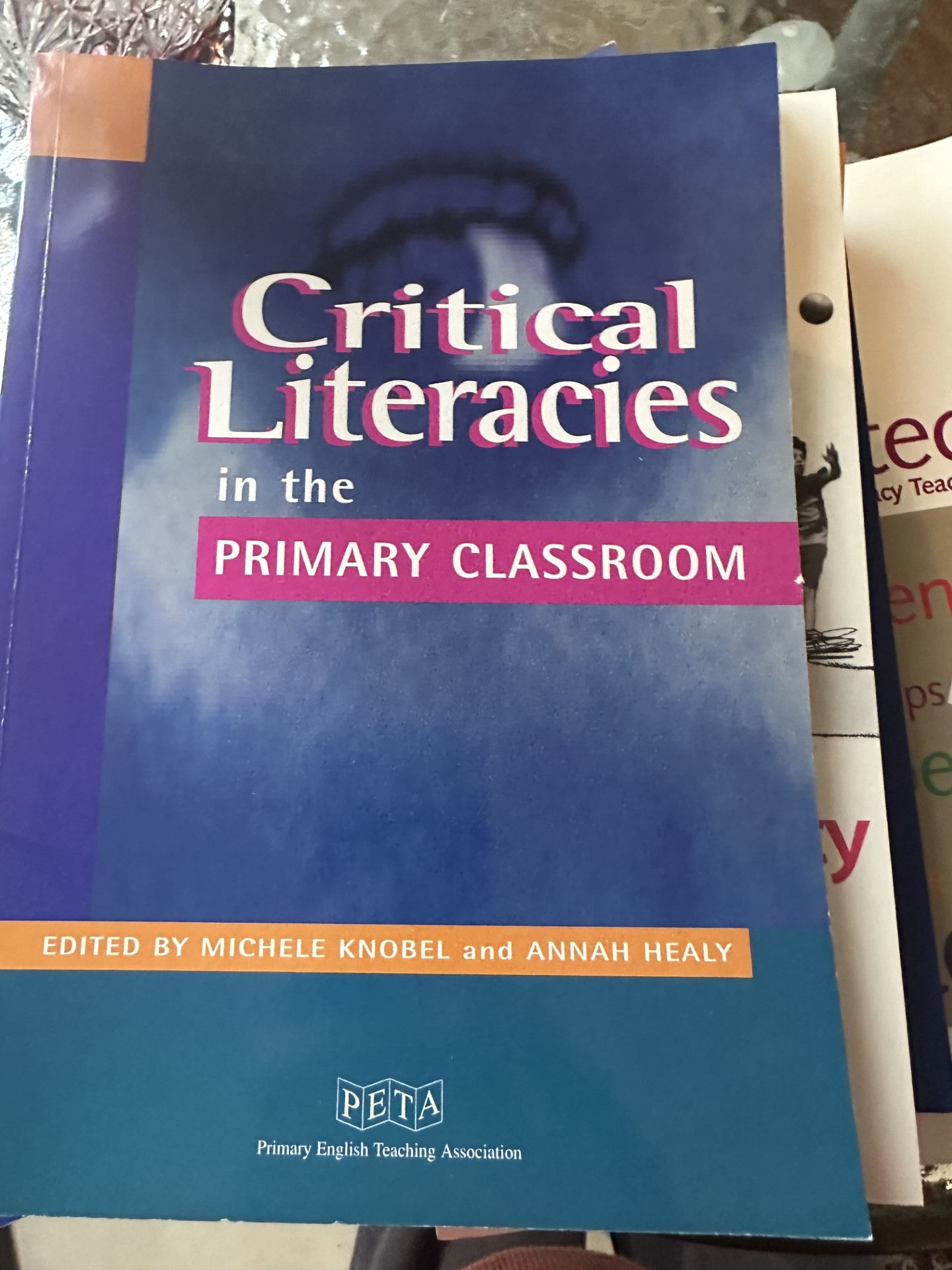 Critical Literacies in the Primary Classroom Knobel & Healy