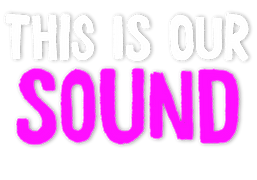 this is our sound.png