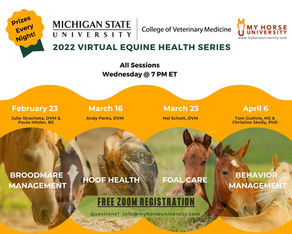 Michigan State University College of Veterinary Medicine Virtual Equine Health Series