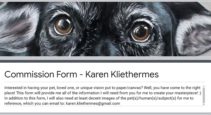 What Karen Kliethermes' pet portrait commission form on google forms looks like--order online here!