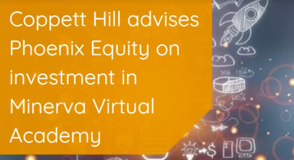 Coppett Hill provides go-to-market due diligence to support Phoenix Equity's investment in Minerva Virtual Academy