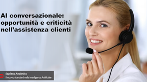 AI conversazionale: opportunità e criticità nell'assistenza ai clienti.