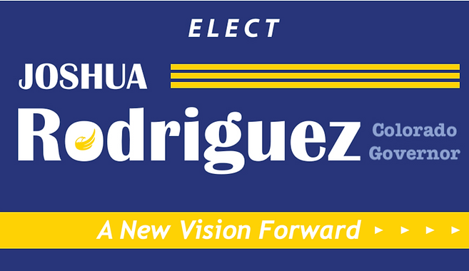 Joshua Rodriguez For Colorado campaign Banner.png