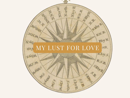 Poem - my lust for love