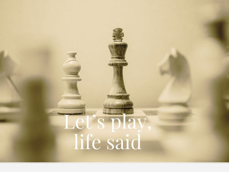 Let's play, life said!