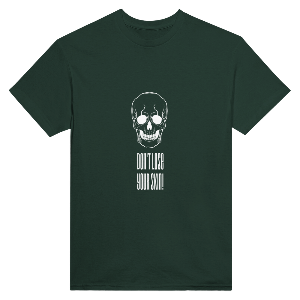 T-shirt DONT LOSE YOUR SKIN, unisexe épais ras du cou