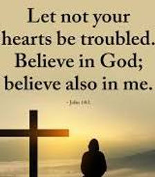 let not your hearts be troublesd.jpg