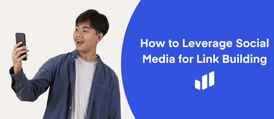 How to Leverage Social Media for Link Building