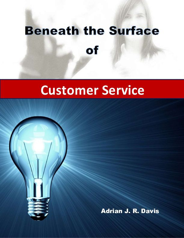 Beneath the Surface of Customer Service