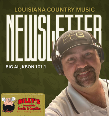 Louisiana Country Music newsletter featuring Big Al, KBON 101.1 interview and Louisiana country music news from August 21, 2026