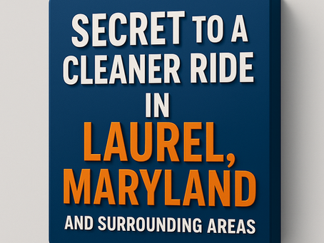 The Secret to a Cleaner Ride in Laurel, Maryland and Surrounding Areas